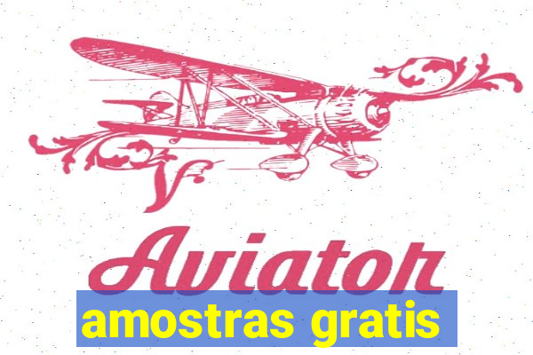 amostras gratis